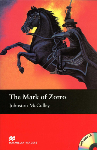 The Mark Of Zorro - Mcculley - Level Elemenary * Macmillan 