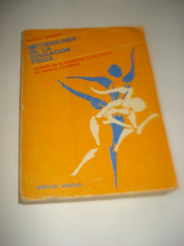 Metodología De La Educación Física - Mariano Giraldes