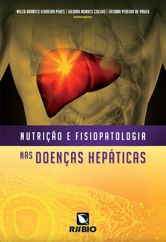 Livro Nutrição E Fisiopatologia Nas Doenças Hepáticas