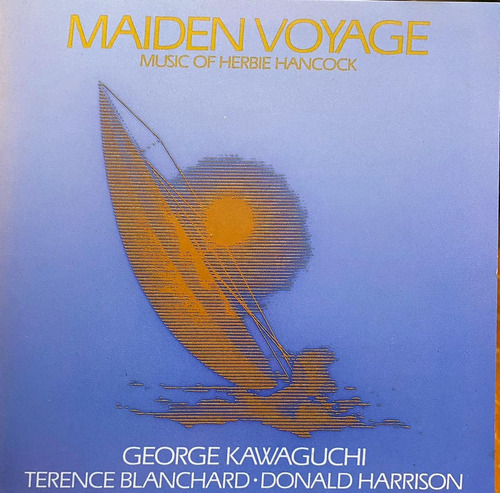 Cd - George Kawaguchi / Maiden Voyage. Original (1987)