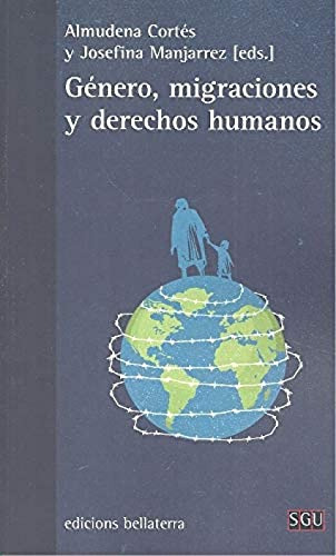 Libro Genero Migraciones Y Derechos Humanos  De Cortes Almud