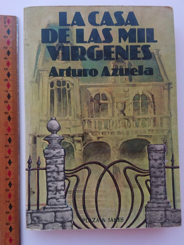 La Casa De Las Mil Vírgenes. Arturo Azuela