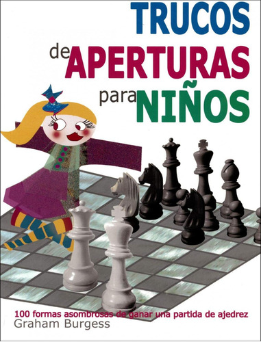 Libro: Trucos De Aperturas Para Niños. Burgess, Graham. La C