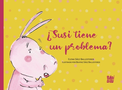 Libro Â¿susi Tiene Un Problema?