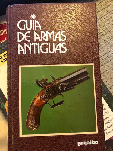 Libro Físico Guía De Armas Antiguas (15)