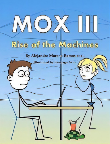 Mox Iii : Rise Of The Machines, De Alejandro Moreno-ramos., Vol. 1. Editorial Vita Brevis, Tapa Blanda En Inglés