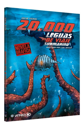 20.000 Leguas De Viaje Submarino - Novela Grafica, de Verne, Julio. Editorial Latinbooks, tapa blanda en español, 2009
