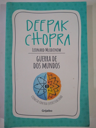 Guerra De Dos Mundos - Deepak Chopra - Leonard Mlodinow