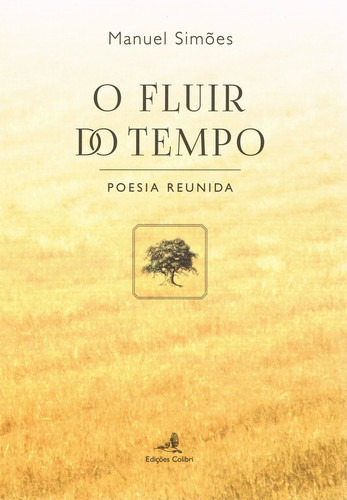 Libro O Fluir Do Tempo - Poesia Reunida - Simoes, Manuel