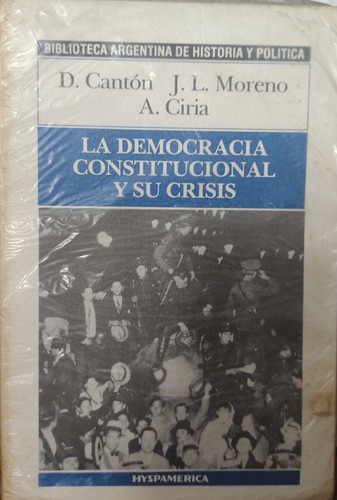 La Democracia Constitucional Y Su Crisis 