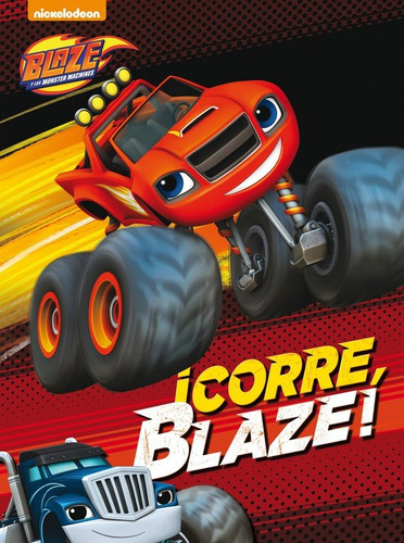 Ãâ¡corre, Blaze! (blaze Y Los Monster Machines. Actividades), De Nickelodeon. Editorial Altea, Tapa Blanda En Español