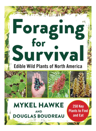Libro Foraging For Survival Edible Wild Plants North America