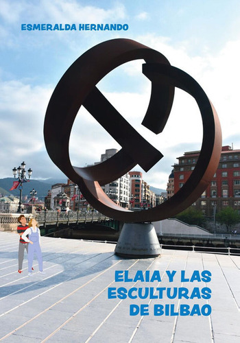 Libro Elaia Y Las Esculturas De Bilbao - Hernando Lopez,e...