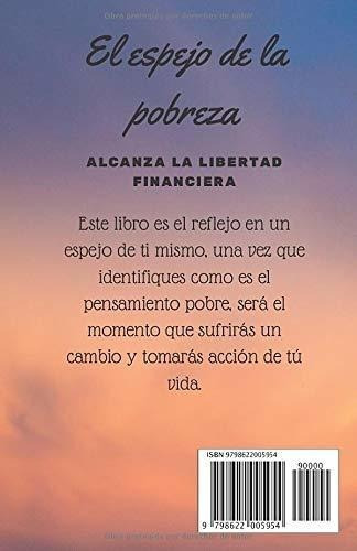 El Espejo De La Pobrezao Conseguir Libertad..., De Medina Martínez, Robe. Editorial Independently Published En Español