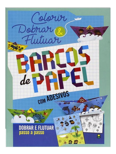 Livro Colorir E Dobrar: Barcos De Papel