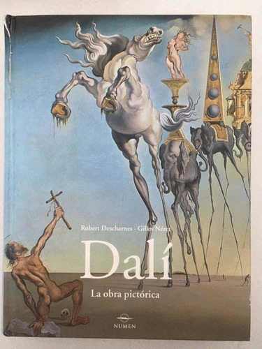 Salvador Dalí 1904-1989 La Obra Pictórica. Robert Descharnes