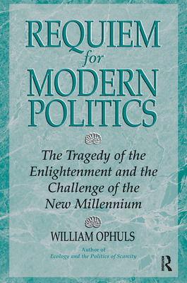 Libro Requiem For Modern Politics: The Tragedy Of The Enl...