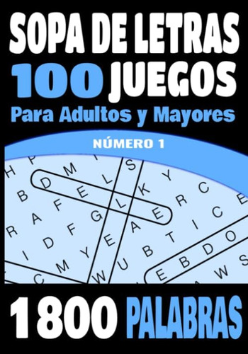 Libro: Sopa De Letras: Para Adultos Y Mayores | 100 Juegos- 