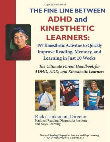 Libro: The Fine Line Between Adhd And Kinesthetic Learners: