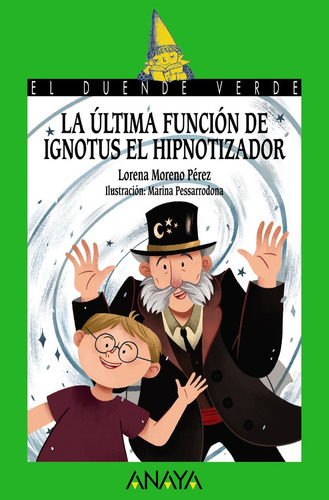 Ultima Funcion De Ignotus El Hipnotizador,la - Moreno Pé...