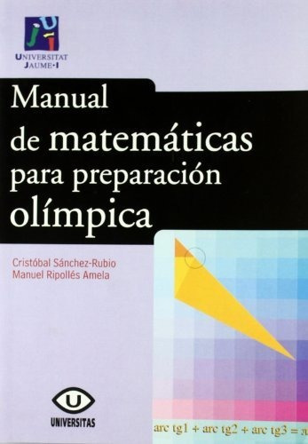 Manual De Matemáticas Para Preparación Olímpica: 6 (universi