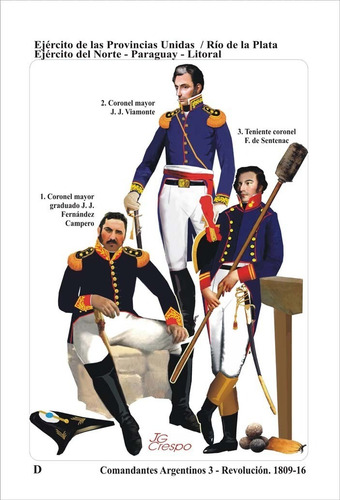 Libro Comandantes Argentinos 3 Revolución: 1809-1816