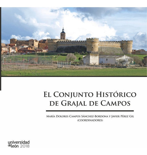 Conjunto Historico De Grajal De Campos,el - 