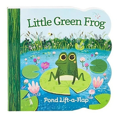 Little Green Frog Chunky Lift-a-flap Board Book..., De Ginger Swift. Editorial Cottage Door Press En Inglés