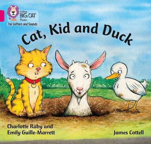 Cat, Kid And Duck - Big Cat 1b / Pink B - Phonics For Letters And Sounds, De Raby,charlotte. Editorial Harpercollins, Tapa Tapa Blanda En Inglés Internacional, 2018