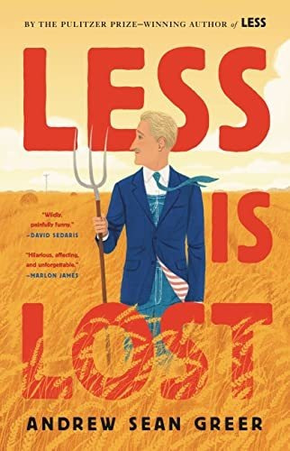 Book : Less Is Lost (the Arthur Less Books, 2) - Greer,...