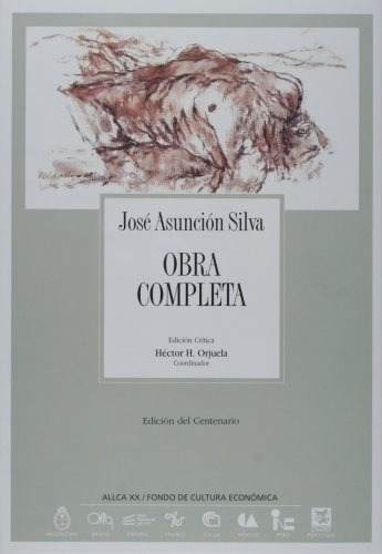 Obra Completa, De José Asunción Silva. Editorial Coleccion Archivos En Español