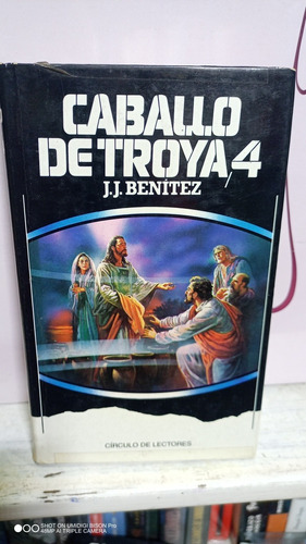 Libro Caballo De Troya 4. J. J. Benítez