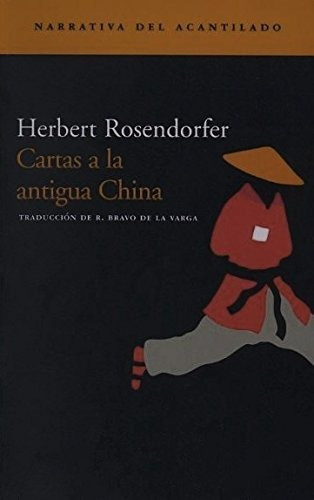 Libro Cartas A La Antigua China  De Rosendorfer, Herbert