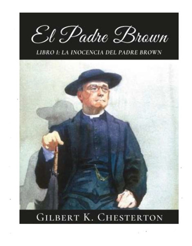 La Inocencia Del Padre Brown - G.k. Chesterton