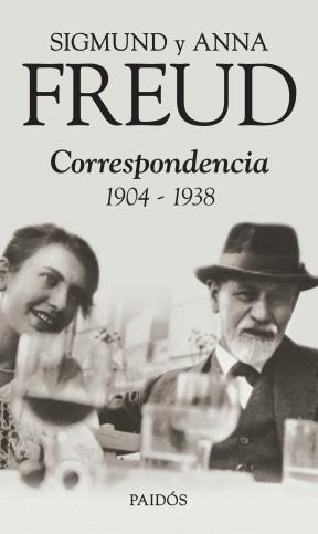 Sigmund Freud Anna Freud Correspondencia 1904-1938  - Sigmun