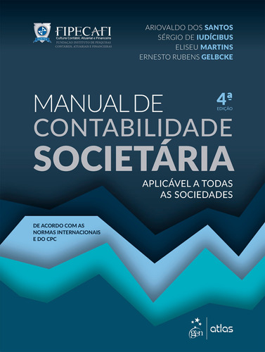 Manual de Contabilidade Societária - Capa Dura, de Santos, Ariovaldo dos. Editora Atlas Ltda., capa mole em português, 2022