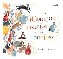 Comprar ¡conejos, Conejos Y Más Conejos! - Scobie, Lorna