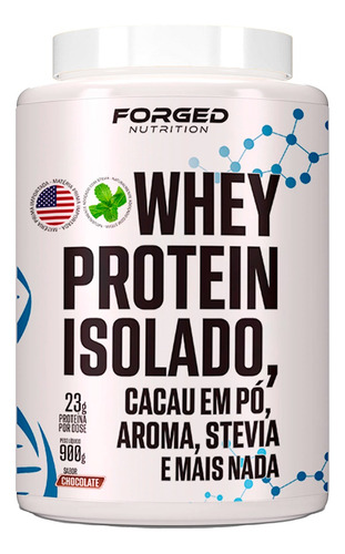 Whey Protein Isolado 900g Stevia 0% Corante Forged Nutrition Sabor Chocolate