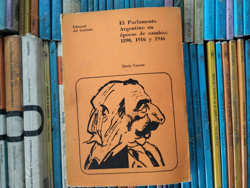 El Parlamento Argentino En Epocas De Cambio Dario Canton -rf