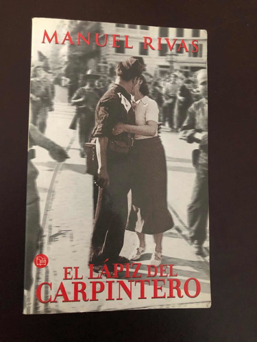 Libro El Lápiz Del Carpintero - Manuel Rivas - Oferta