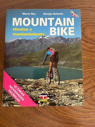 Mountain Bike | Marco Rey Y Giorgio Schmitz