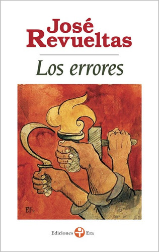 Los errores, de Revueltas, José. Serie Bolsillo Era Editorial Ediciones Era, tapa blanda en español, 2014