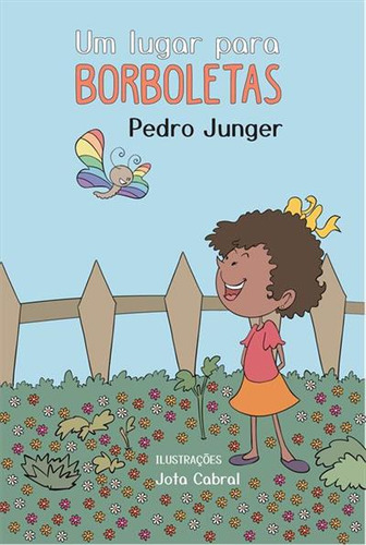 Um Lugar Para Borboletas, De Pedro Junger. Editorial Scortecci, Capa Mole, Edição 1 Em Português, 2022