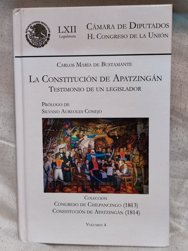 Libro La Constitución De Apatzingán Testimonio De Un Legisla
