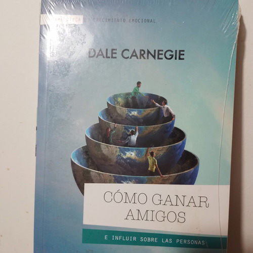 Como Ganar Amigos E Influir Sobre Las Personas Dale Carnegie