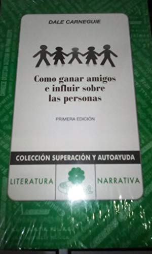 Como Ganar Amigos E Influir Sobre Las Personas [spa-como Gan