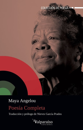 Poesía Completa Maya Angelou - Maya Angelou
