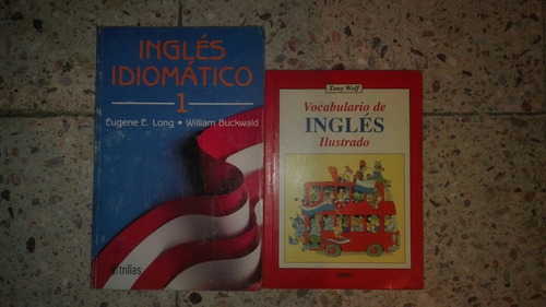 Inglés Idiomático 1 + Vocabulario De Inglés Ilustrado.