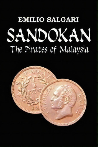 Sandokan : The Pirates Of Malaysia, De Emilio Salgari. Editorial Roh Press, Tapa Blanda En Inglés