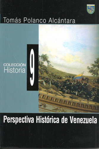 Perspectiva Histórica De Venezuela / Tomás Polanco Alcántara